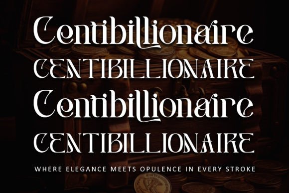Centibillionaire: A Serif Font for Digital Elegance