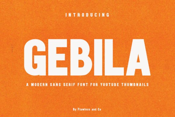 Gebila: A Bold Sans Serif for Digital Campaigns
