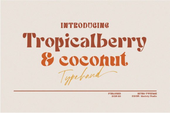 Tropicalberry: A Fresh Take on Modern Typography